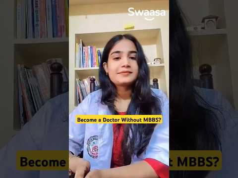 Become a Doctor Without MBBS? Listen from Swaasa Influencer- SV Divya.