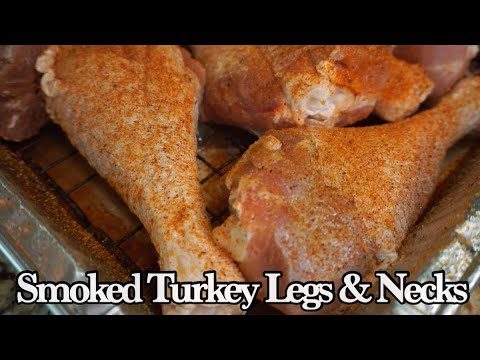 Smoked Turkey Legs & Necks | How to Smoke A Turkey | Healthy Recipes