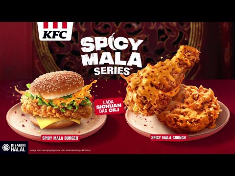 Memang Syok MALA-yan Ayam & Burger Spicy Mala KFC!