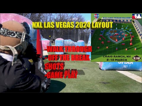 NXL LAS VEGAS 2024 LAYOUT GAMEPLAY/WALK-THROUGH/SHOTS OFF BREAK