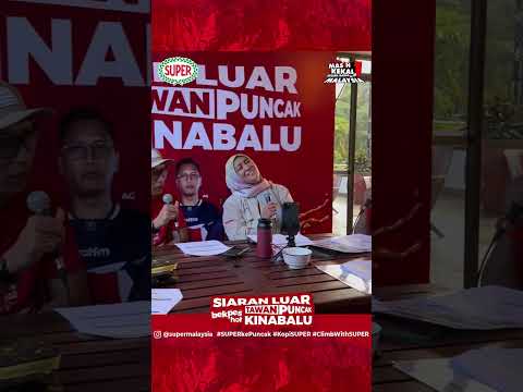 Ini Dia Lagu Tema Nak Tawan Puncak Kinabalu! 😎