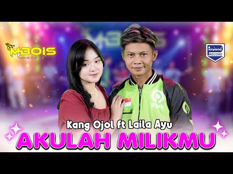 Kang Ojol ft Laila Ayu - Akulah Milikmu - Mbois Music