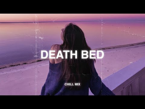 Death Bed (𝙨𝙡𝙤𝙬𝙚𝙙 + 𝙧𝙚𝙫𝙚𝙧𝙗) ♫ Sad songs that make you cry ~ Slowed sad songs to listen to at night#2