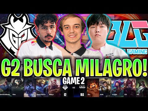 G2 BUSCA GANARLE AL CAMPEÓN CHINO!😱LOCURA TOTAL! | G2 vs BLG Game 2 SWISS STAGE WORLDS 2024 LVP