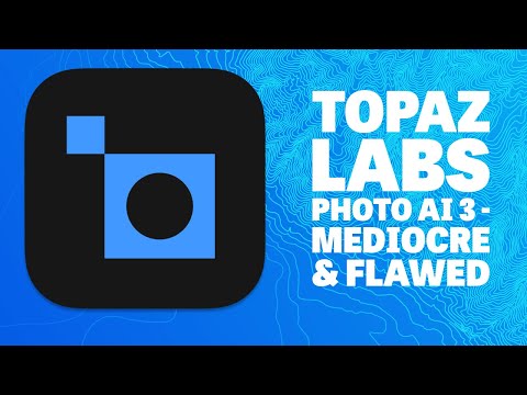 Topaz Labs Photo A.I. 3 - InDepth Review