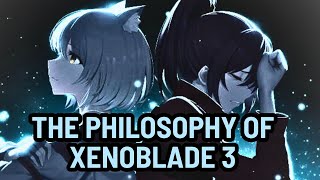 You Don't Get Xenoblade 3 | Nietzsche & Takahashi's Philosophy Deconstructed