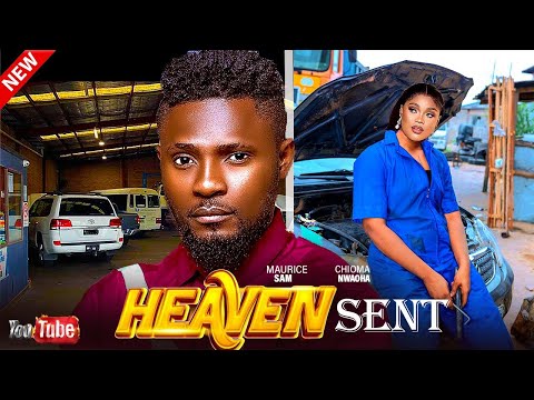 HEAVEN SENT - CHIOMA NWAOHA, MAURICE SAM LATEST 2024 NIGERIAN MOVIE