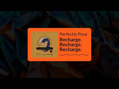 Perfectly Posa - Recharge. Recharge. Recharge.