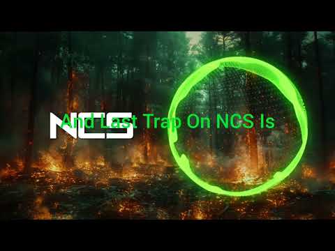 Top 10 Trap Songs On NCS