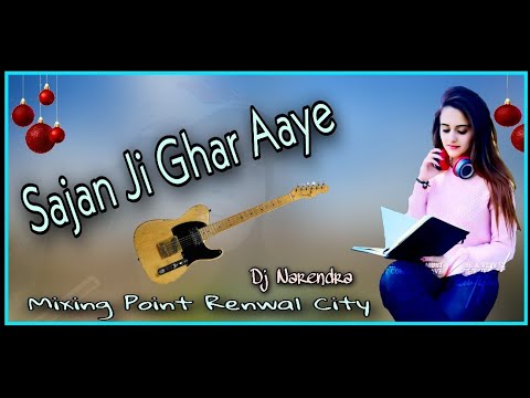 Sajan Ji Ghar Aaye [No_Voice_Tag] Old Filme wedding Song, Mixing Mr Narendra