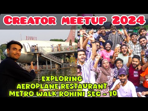 Exploring Aeroplane Restaurant Metro Walk   Runway 1 creator meetup 2024 | Rohini sec - 10