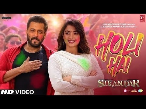 Holi Ki Rang | Sikandar | Salman Khan, Rashmika | Pritam | Shaan, Dev Negi, Antara Mitra