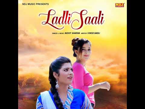 Ladli Saali 😜Ft. Mohit Sharma ! Sumit Balmbhiya ! New Haryanvi Songs Haryanvi 2021!!