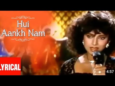 Hui Aankh Nam Lyrical | Video | Saathi | Anuradha Paudwal | Adiya Panchali,Varsha Usgaonkar