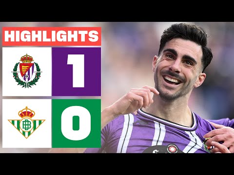 REAL VALLADOLID CF 1 - 0 REAL BETIS I HIGHLIGHTS LALIGA EA SPORTS