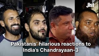 Pakistanis’ Hilarious Reactions To India’s Chandrayaan-3 | Jist