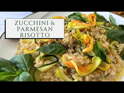 Zucchini and Parmesan Risotto 💚🧀 Summer Garden To Table Recipe | SEASON & SERVE BLOG