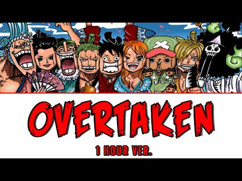 One Piece Overtaken ( 1 Hour Version )