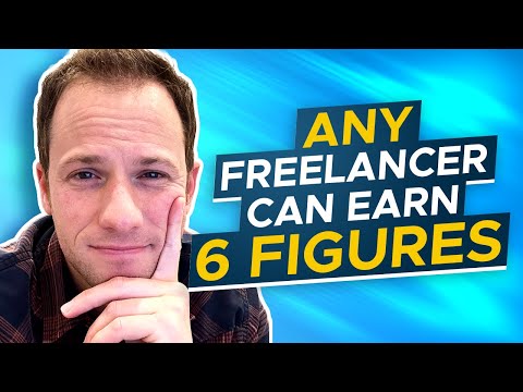 How To Make Over $100k with ANY Freelance Job