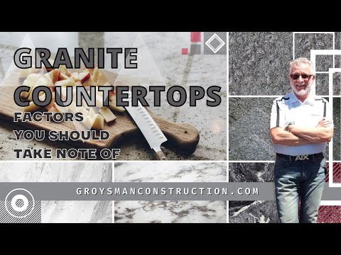 GRANITE COUNTERTOPS: FACTORS YOU SHOULD TAKE NOTE OF