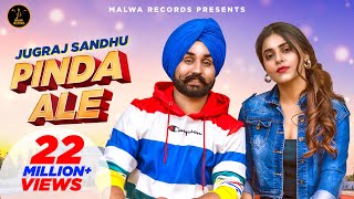 PINDA ALE ( Full VIdeo ) Jugraj Sandhu | Ginni Kapoor | Guri | The Boss | Punjabi Song 2020