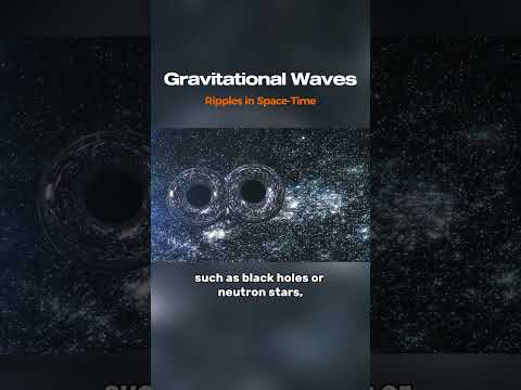 Gravitational Waves: Ripples in Space-Time #GravitationalWaves #SpaceTime #Astrophysics #Cosmology