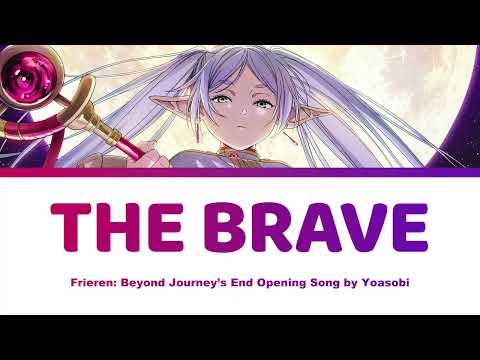 The Brave / Yuusha  勇者 Lyrics - Frieren: Beyond Journey's End Opening  葬送のフリーレン | Yoasobi