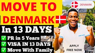 Move to Denmark with your Family in 13 days: Free Flight | Free Work Permit | Apply Now for free