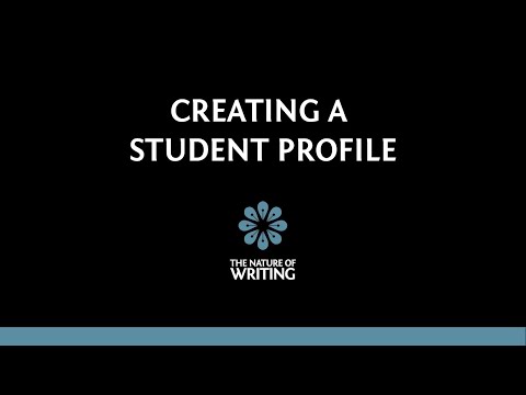 Creating Your Student Profile on The Nature of Writing