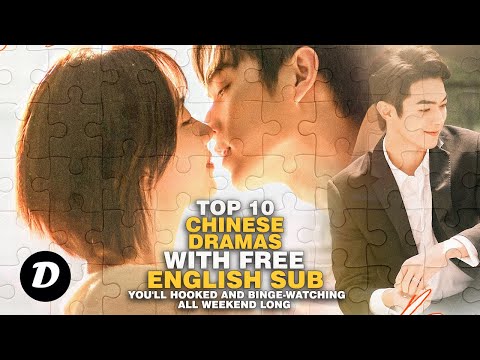 TOP 10 CHINESE DRAMAS TO BINGE-WATCH WITH ENGLISH SUBTITLES