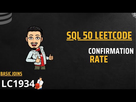 1934. Confirmation Rate  | LEETCODE SQL 50 | INTERVIEW SQL QUESTION