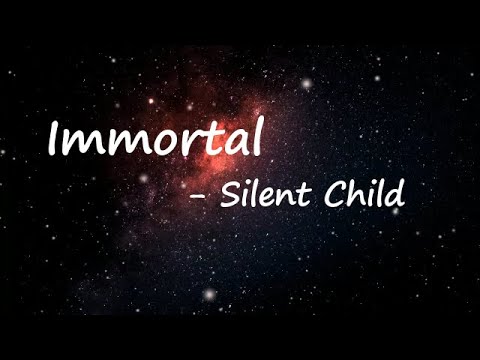 Stileto & Silent Child – Immortal Lyrics