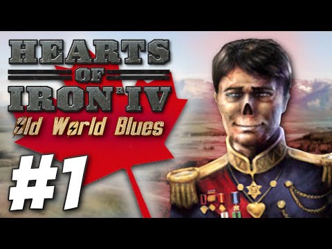 HoI4: Old World Blues - Long Live the King! (Part 1)