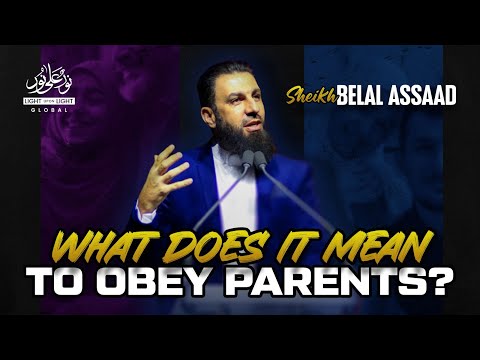 What Does It Mean To Obey Parents? | Sheikh Belal Assaad | Winter Conference