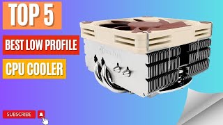 Top 5 Best Low Profile CPU Cooler 2023 || Noctua Low Profile Cooler