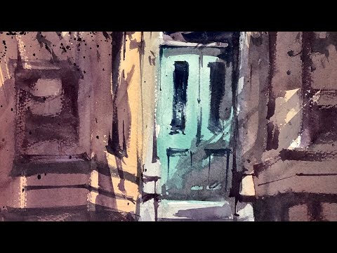 Advancing with Watercolor: Problems and Solutions - Complex Shadows - “The Green Door"