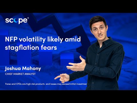 NFP volatility likely amid stagflation fears | NFP Preview