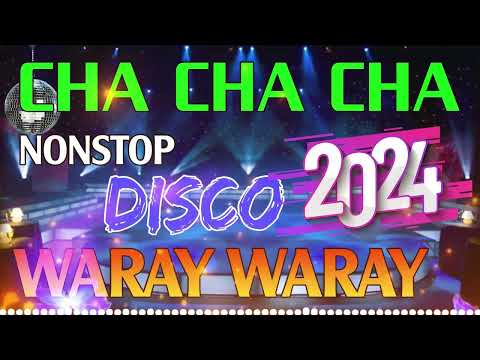 BEST MIX CHA CHA CHA 2023 💚 CHA CHA CHA REMIX 2024 🌟 WARAY WARAY MEDLEY