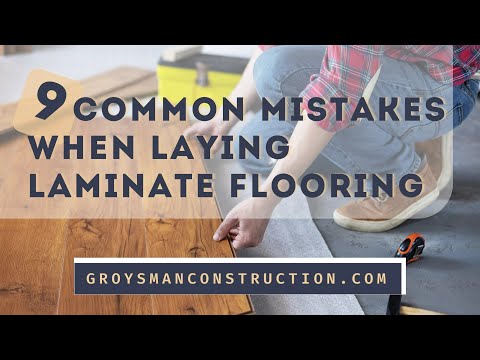 9 COMMON MISTAKES WHEN LAYING LAMINATE FLOORING - Home Remodeling, San Diego