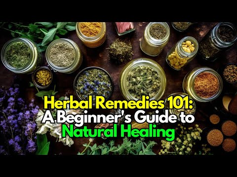 Herbal Remedies 101 A Beginner's Guide to Natural Healing #SubscribeNow