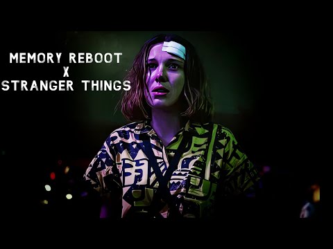 Memory reboot x Stranger things