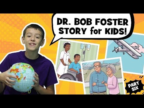 Bob Foster | Missionary Story for Kids | Part 6