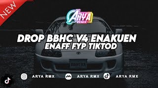 DROP BBHC 4 ENAKUEN ARYA RMX