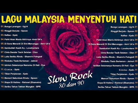 Lagu Slow Rock Malaysia Terbaik - Lagu Jiwang 80/90an - Lagu Malaysia Lama Terbaik