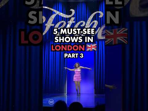 5 Must-See Shows in London (Part 3)