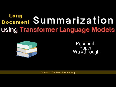 Extractive & Abstractive Summarization with Transformer Language Models | Research Paper Walkthrough