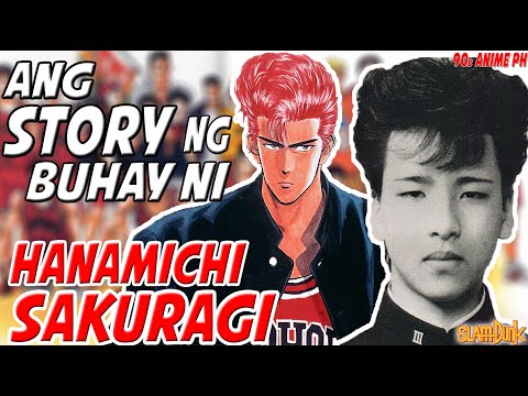 SAKURAGI HANAMICHI Ang Story sa Totoong buhay at sa SLAM DUNK