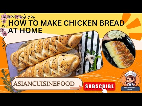 Chicken bread🍞at home|Same bakery taste by @Asiancuisinefood| Bakery style|#chickenbread#bakerystyle