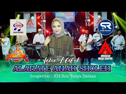 Intan Afifah - Alamate Anak Sholeh [Official Live Music Video]