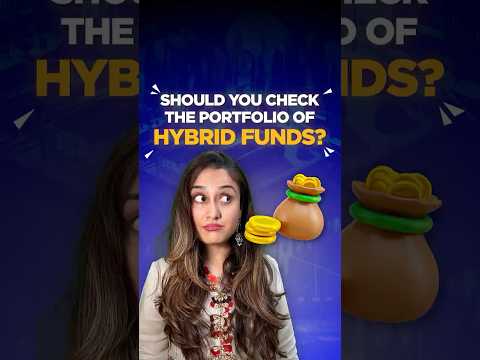 Why do you need to check the portfolio of hybrid mutual funds ? #shorts